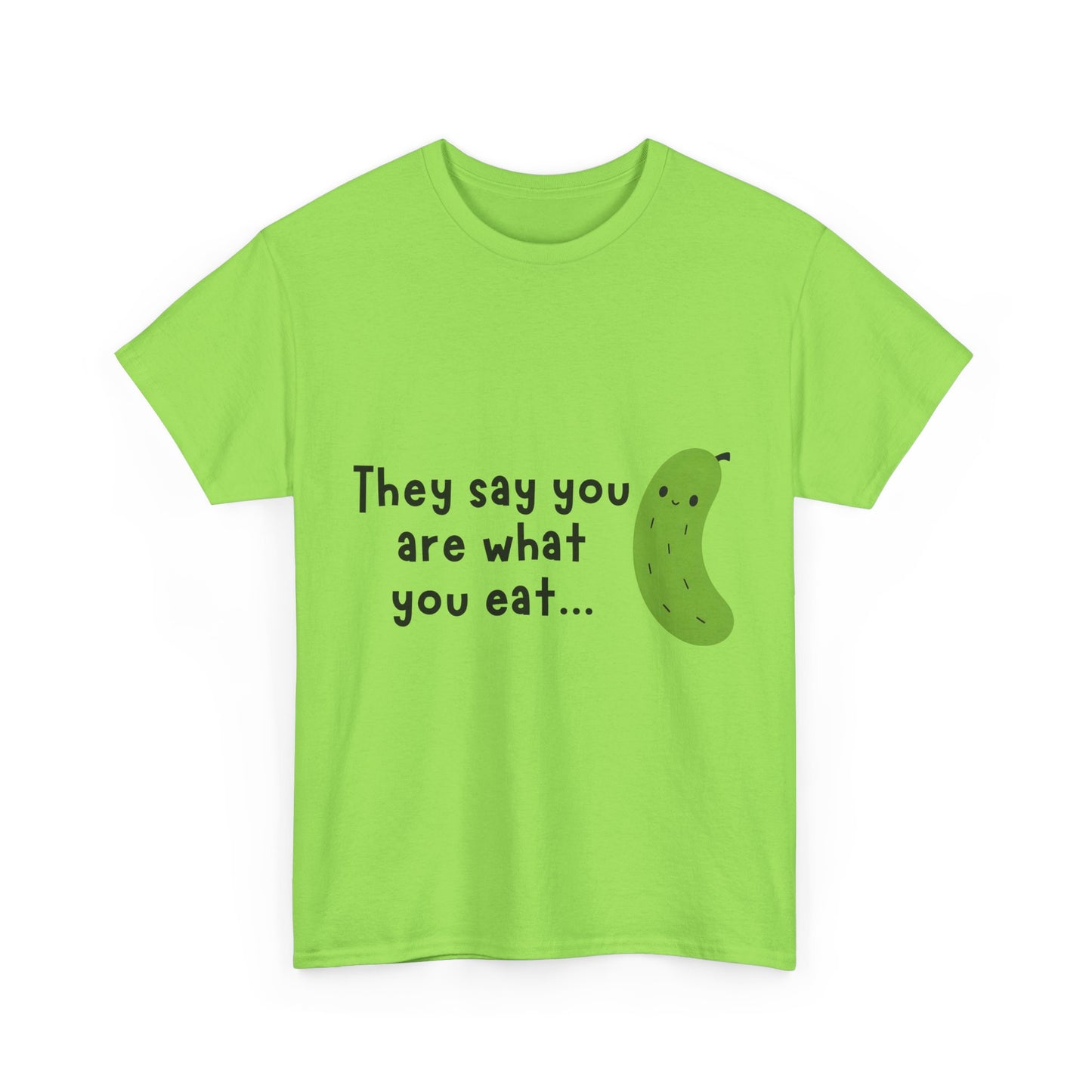 'They Say You Are What You Eat... No Wonder I'm So Salty' Front and Back Printed Tee