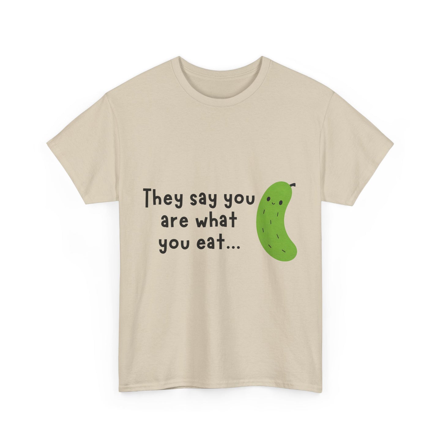 'They Say You Are What You Eat... No Wonder I'm So Salty' Front and Back Printed Tee