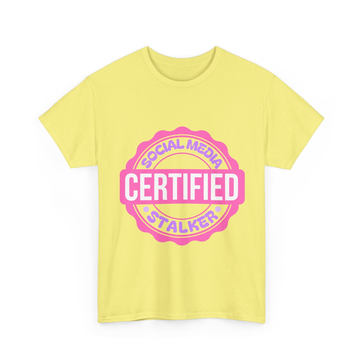 'Certified Social Media Stalker' Tee