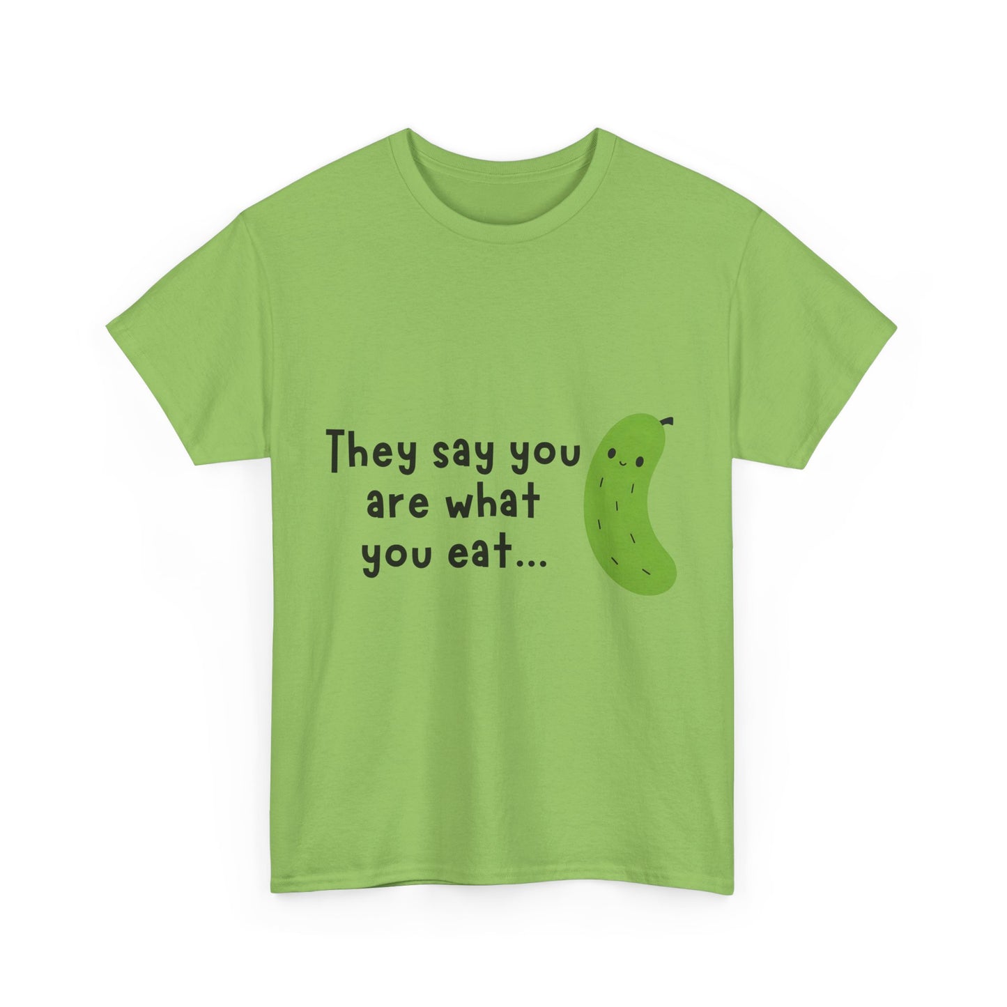 'They Say You Are What You Eat... No Wonder I'm So Salty' Front and Back Printed Tee