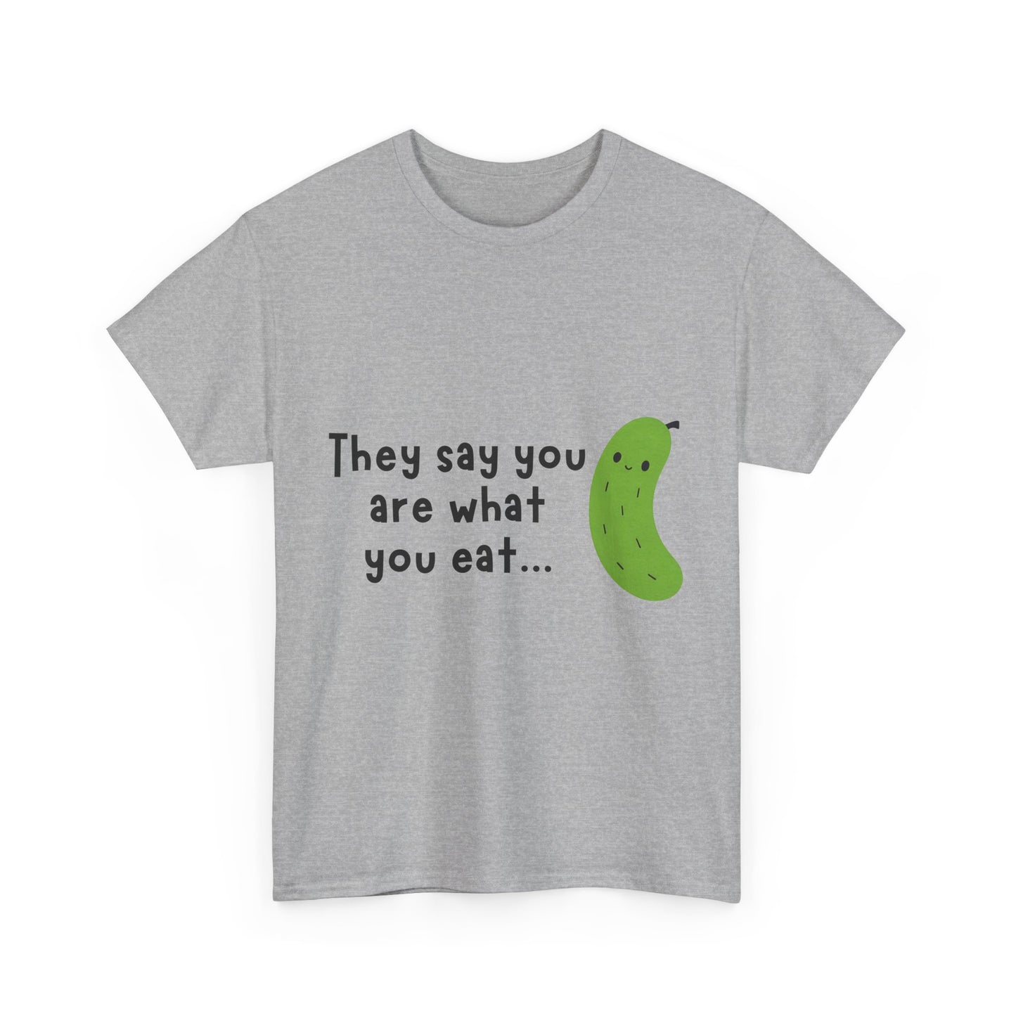 'They Say You Are What You Eat... No Wonder I'm So Salty' Front and Back Printed Tee