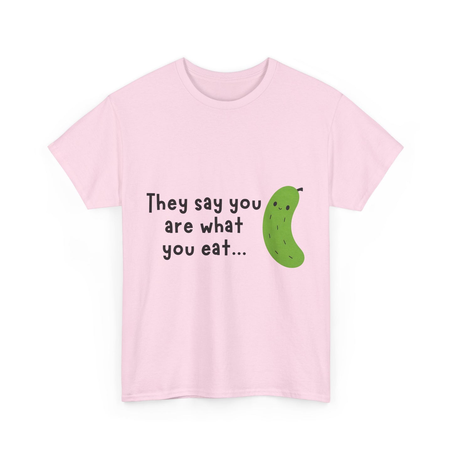 'They Say You Are What You Eat... No Wonder I'm So Salty' Front and Back Printed Tee