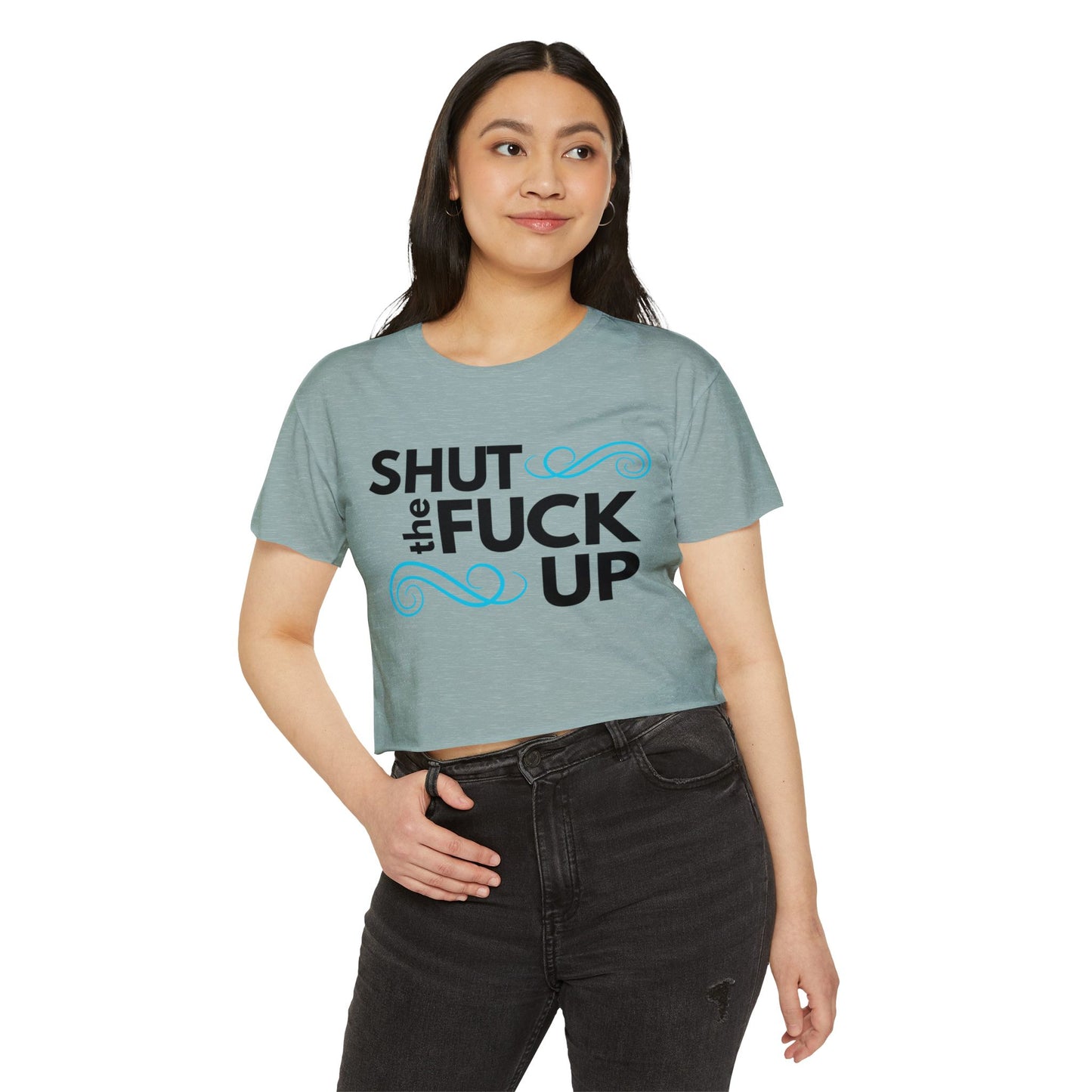 'Shut the Fuck Up' Women's Crop Top Tee