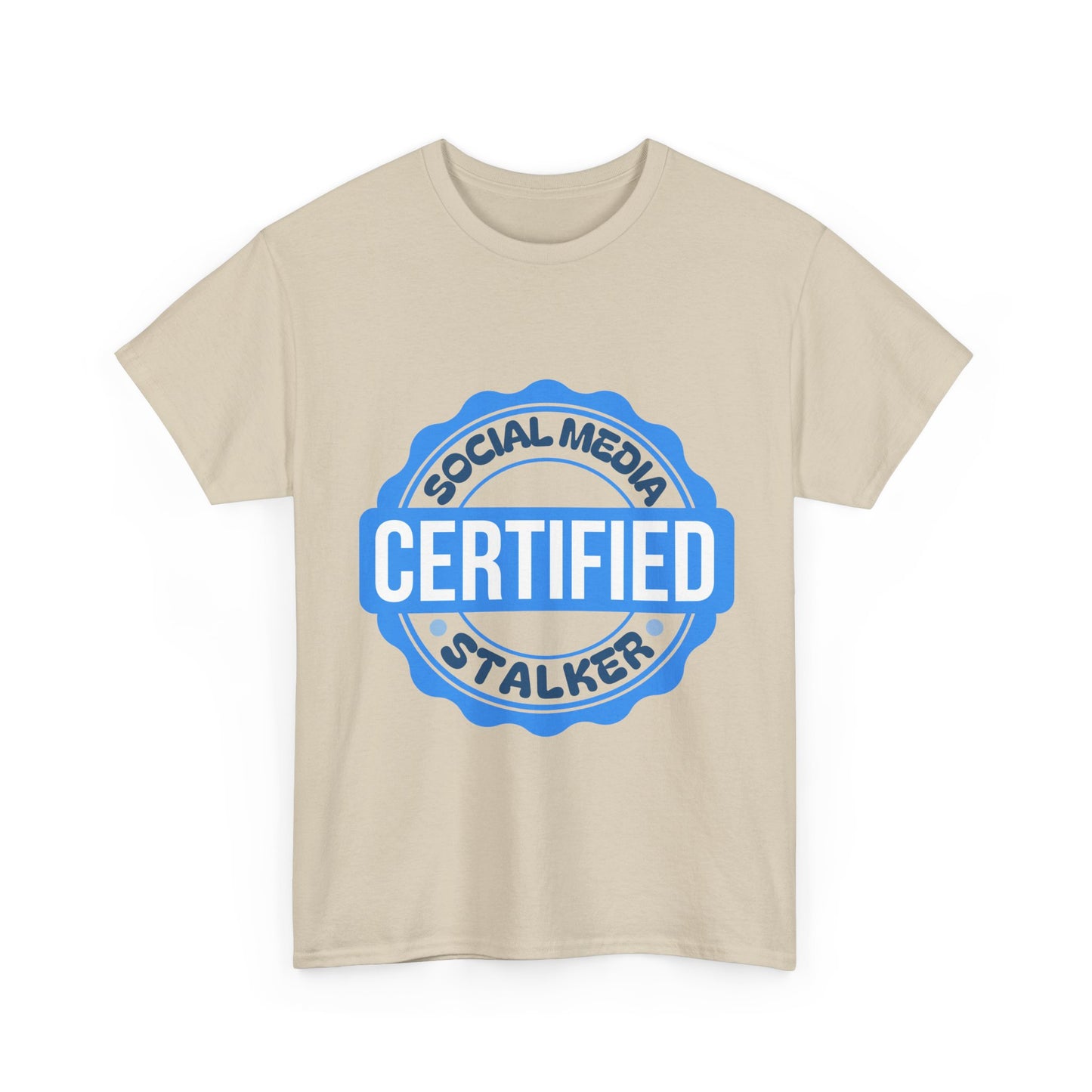 'Certified Social Media Stalker' Tee