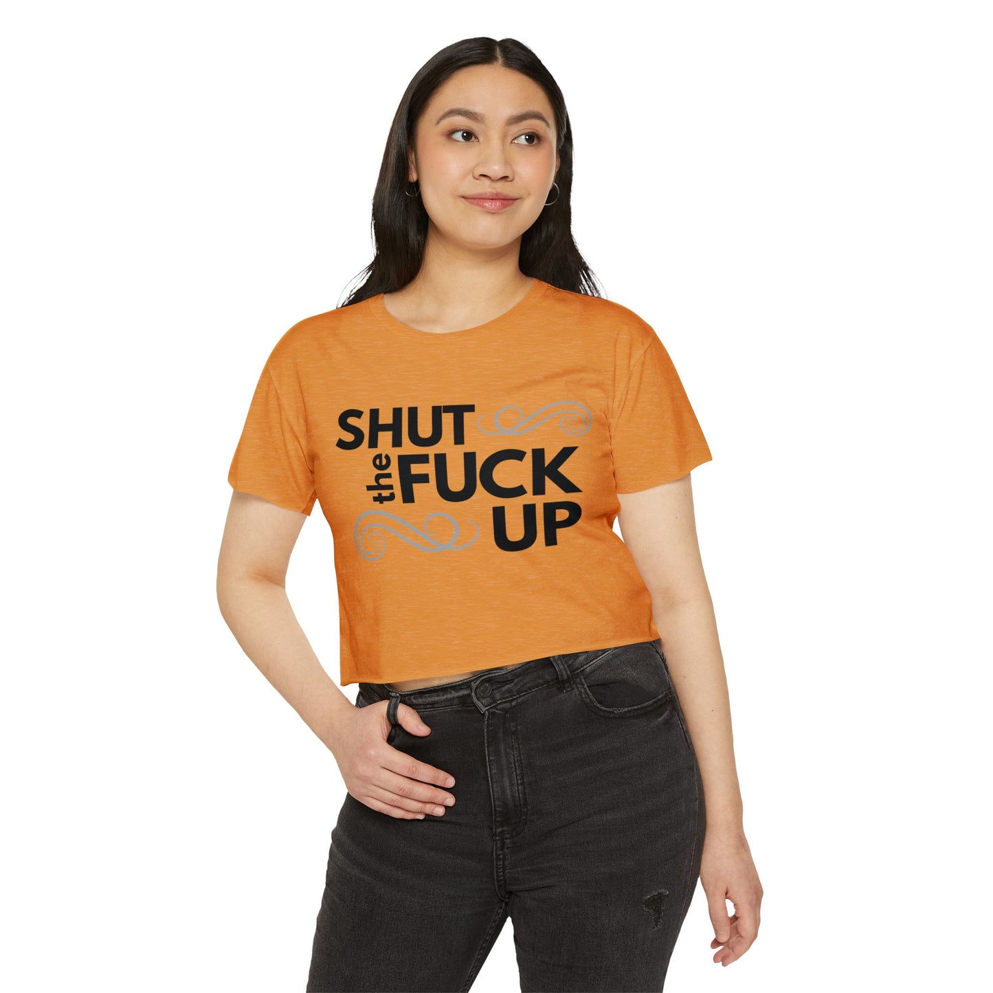 'Shut the Fuck Up' Women's Crop Top Tee