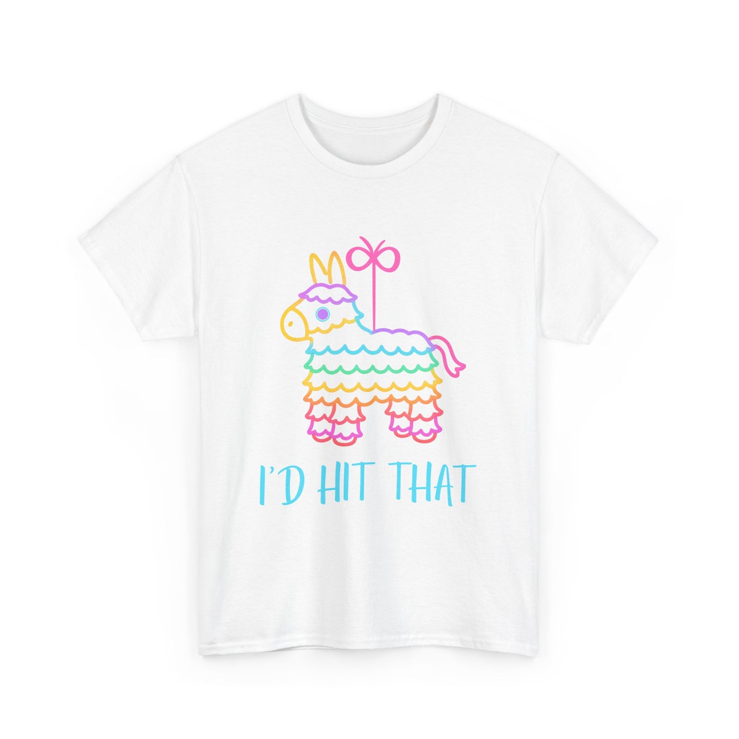 'I'd Hit That' Piñata Tee