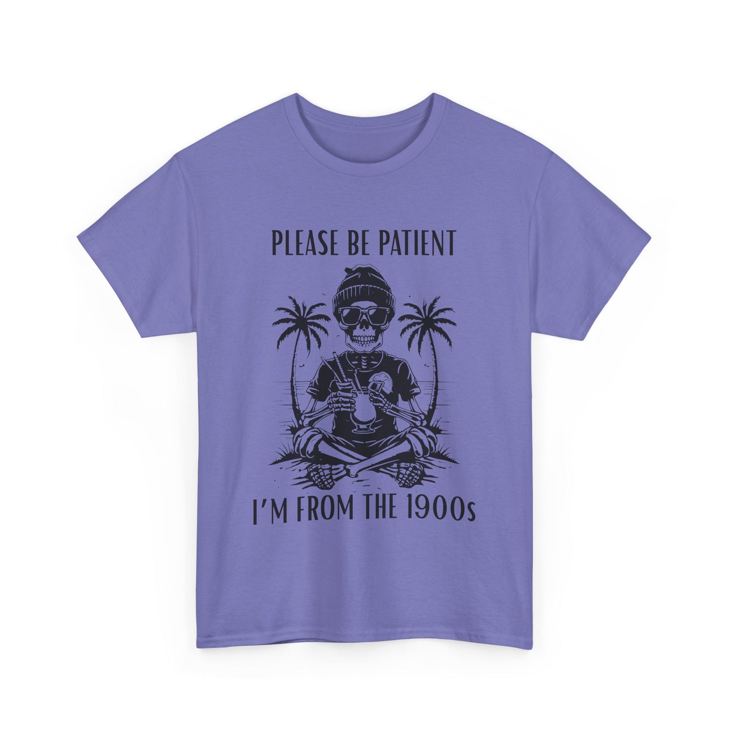 'Please Be Patient, I'm From The 1900s' Tee