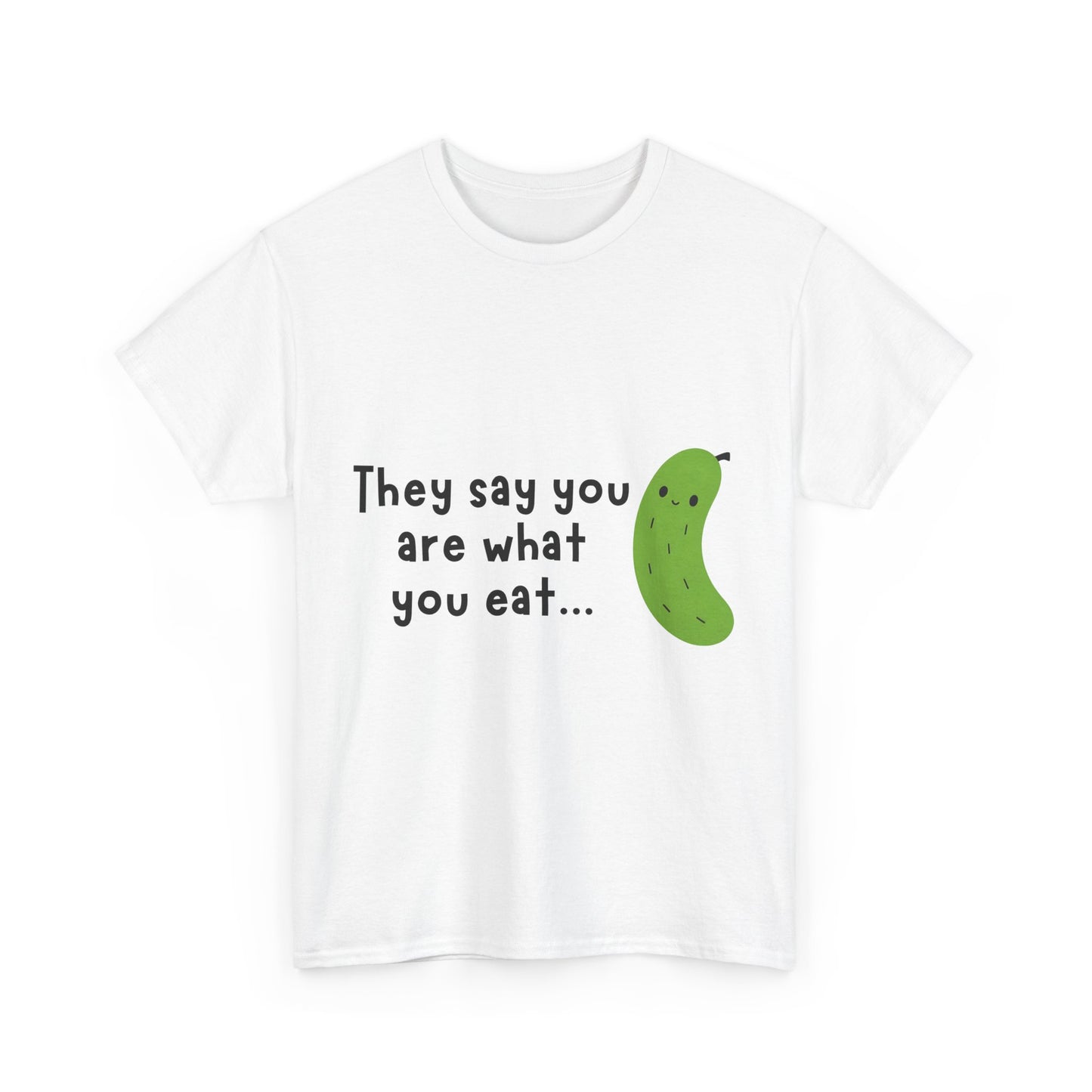 'They Say You Are What You Eat... No Wonder I'm So Salty' Front and Back Printed Tee