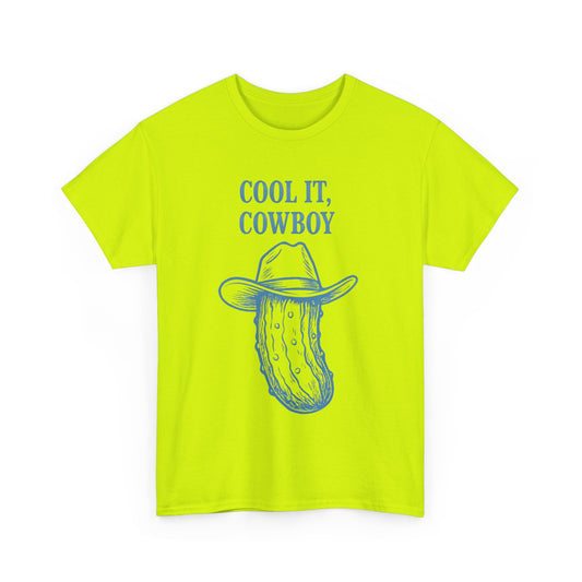 'Cool it Cowboy' Pickle Tee
