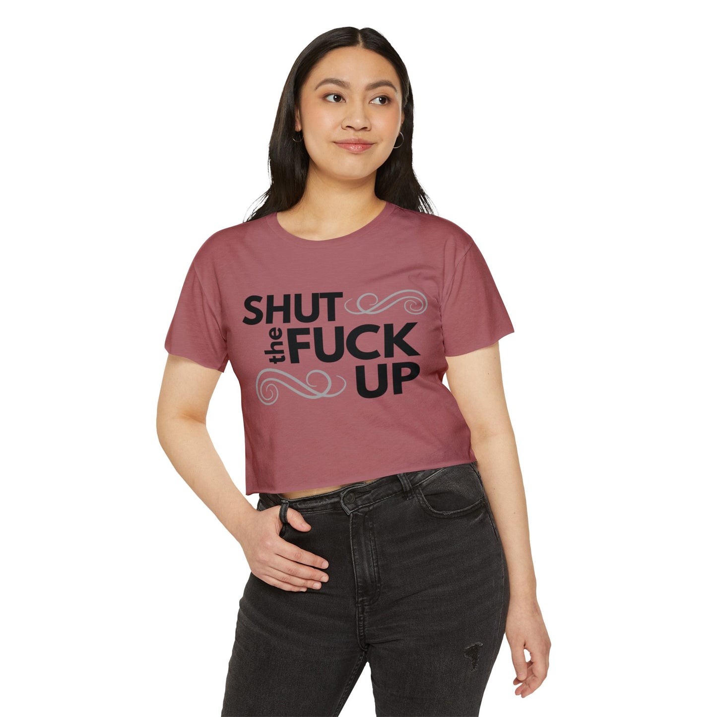 'Shut the Fuck Up' Women's Crop Top Tee