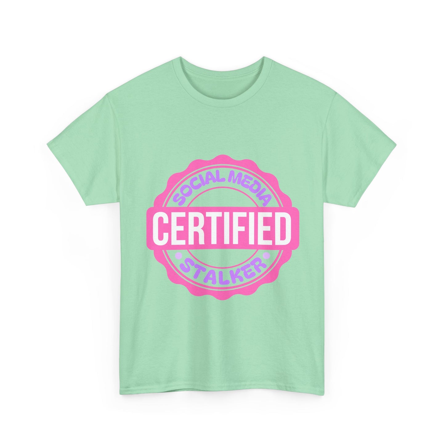 'Certified Social Media Stalker' Tee